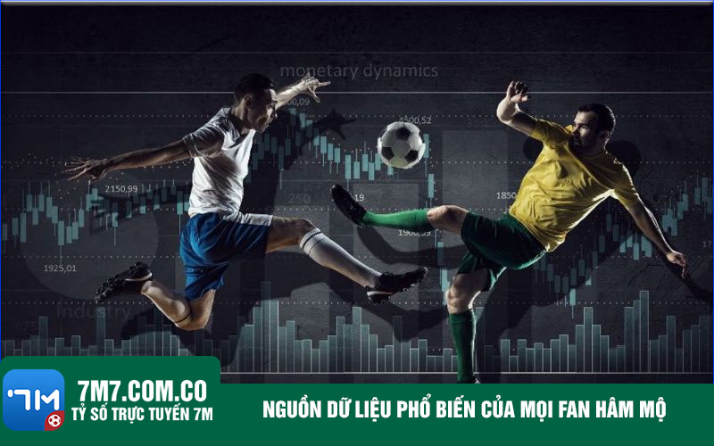 Nguon du lieu pho bien cua moi fan ham mo Nguồn dữ liệu phổ biến của mọi fan hâm mộ
